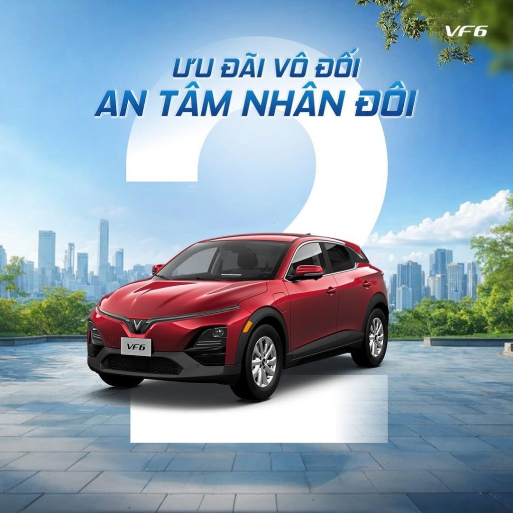 VF 6 - ƯU ĐÃI VÔ ĐỐI, AN TÂM NHÂN ĐÔI